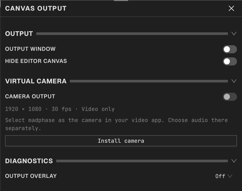 Canvas Output window, editor visibility, virtual camera and diagnostics
